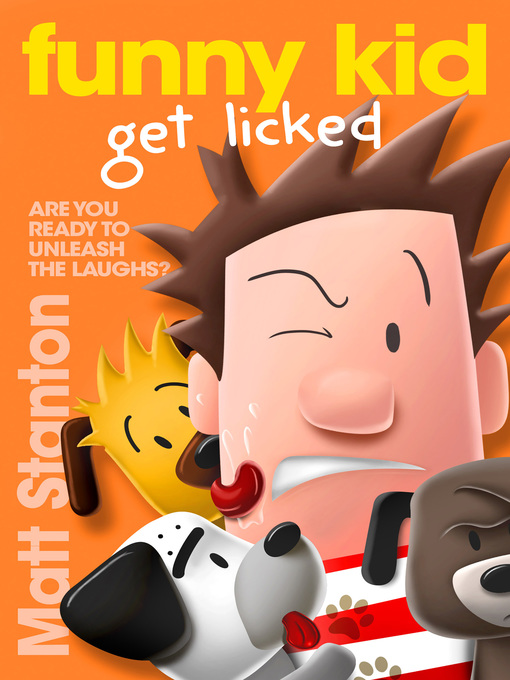 Title details for Funny Kid Get Licked! by Matt Stanton - Available
